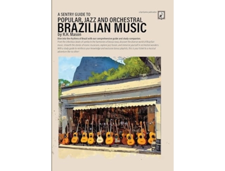 Livro A Sentry Guide to Popular, Jazz and Orchestral Brazilian Music de R H Mason (Inglês)