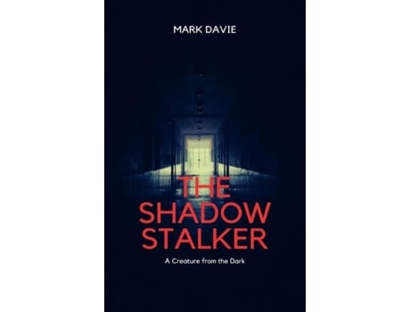 Livro The Shadow Stalker A Creature from the Dark de Mark Davie (Inglês)