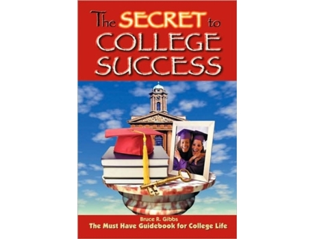 Livro The Secret to College Success Bruce Gibbs (Inglês)