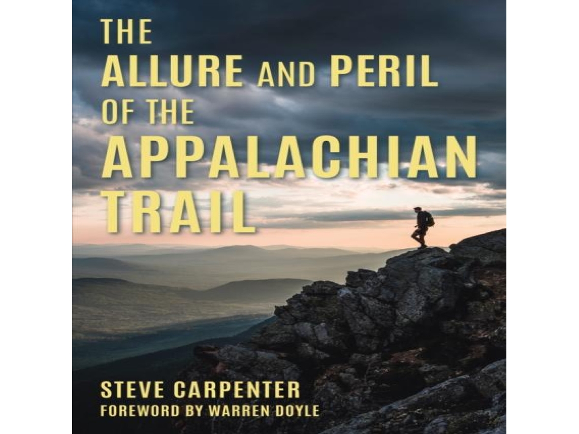 Livro The Allure and Peril of the Appalachian Trail de Steve Carpenter (Inglês)