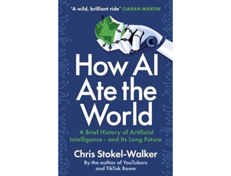Livro How AI Ate the World de Chris Stokel-Walker (Inglês)