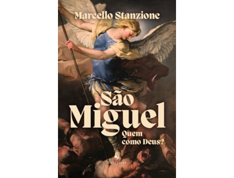 Livro São Miguel Quem Como Deus? De Diversos (português Do Brasil)