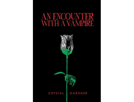 Livro An Encounter With a Vampire de Crystal Gardner (Inglês)