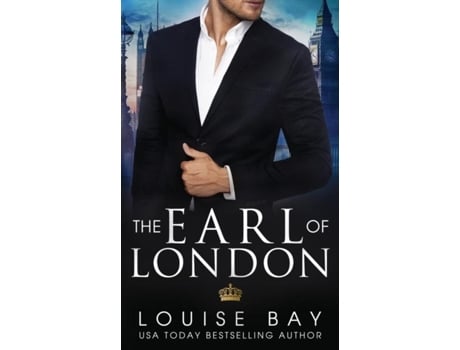 Livro The Earl Of London De Louise Bay (inglês)