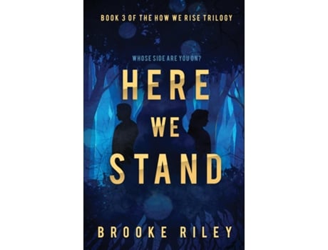 Livro Here We Stand De Brooke Riley (inglês)