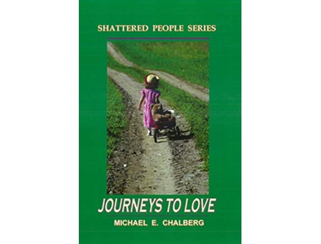 Livro Journeys to Love Revised de Michael E Chalberg (Inglês)