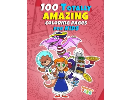 Livro 100 Totally Amazing Coloring Pages For Kids De Konnectdkids Publishing (inglês)