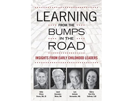 Livro Learning from the Bumps in the Road de Holly Elissa Bruno, Janet Gonzalez-Mena et al. (Inglês)