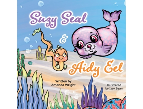 Livro Suzy Seal and Aidy Eel de Amanda Wright (Inglês)