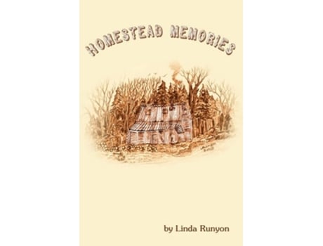 Livro Homestead Memories de Linda Runyon (Inglês)