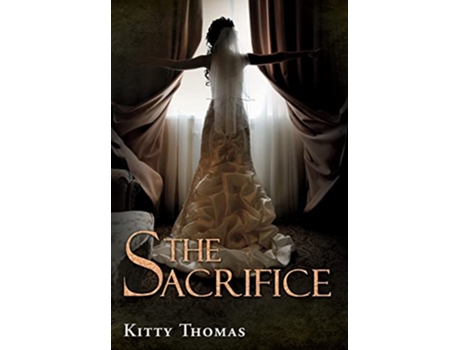 Livro The Sacrifice de Kitty Thomas (Inglês)