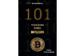Livro 101 Perguntas Sobre Bitcoin de Breno Brito (Português)