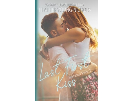 Livro Last First Kiss de Heather Young-Nichols (Inglês)