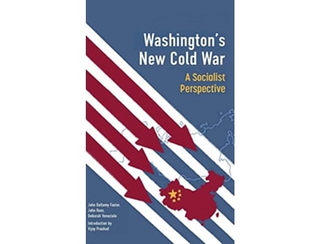 Livro Washingtons New Cold War de Vijay Prashad, John Bellamy Foster et al. (Inglês - Capa Dura)