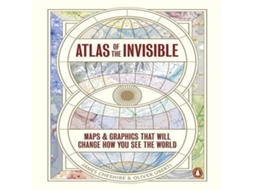 Livro Atlas of the Invisible Maps Graphics That Will Change How You See the World de James Cheshire (Inglês)