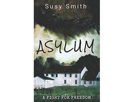 Livro Asylum The Asylum Series de Susy Smith (Inglês)