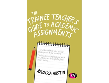 Livro Trainee Teachers Guide to Academic Assignments de Rebecca Austin (Inglês - Capa Dura)
