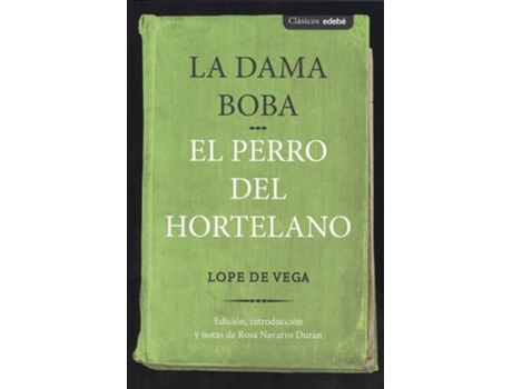 Livro LA DAMA BOBA / EL PERRO DEL HORTELANO de Lope De Vega
