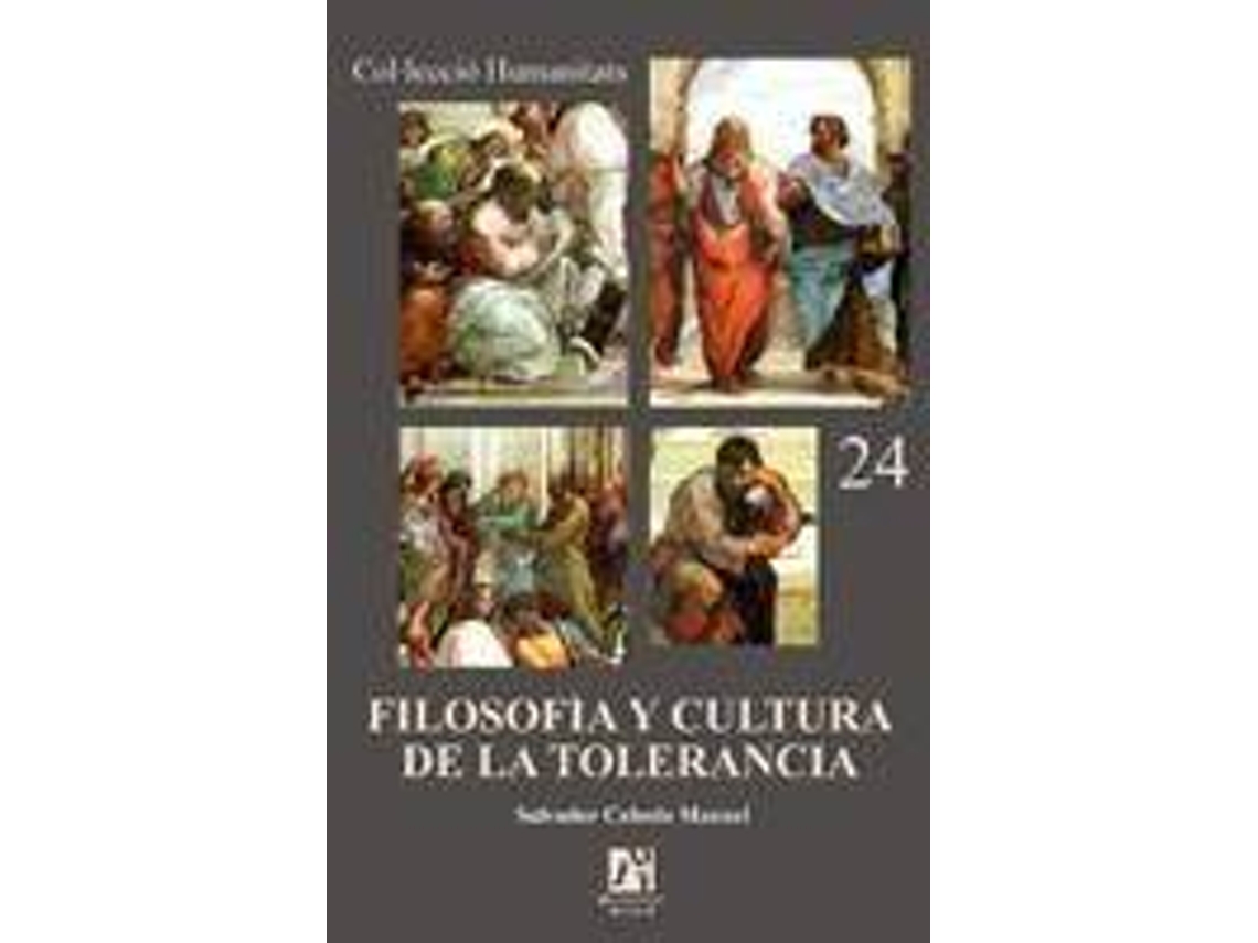 Livro Filosofia Y Cultura De La Tolerancia/ Philosophy And The Culture Of Tolerance de Salvador Cabedo Manuel (Espanhol)