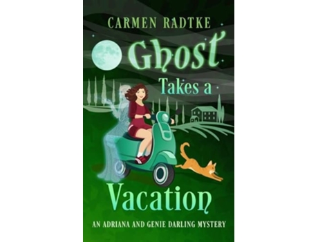 Livro Ghost Takes A Vacation A cozy Genie and Adriana Darling ghost mystery de Carmen Radtke (Inglês)