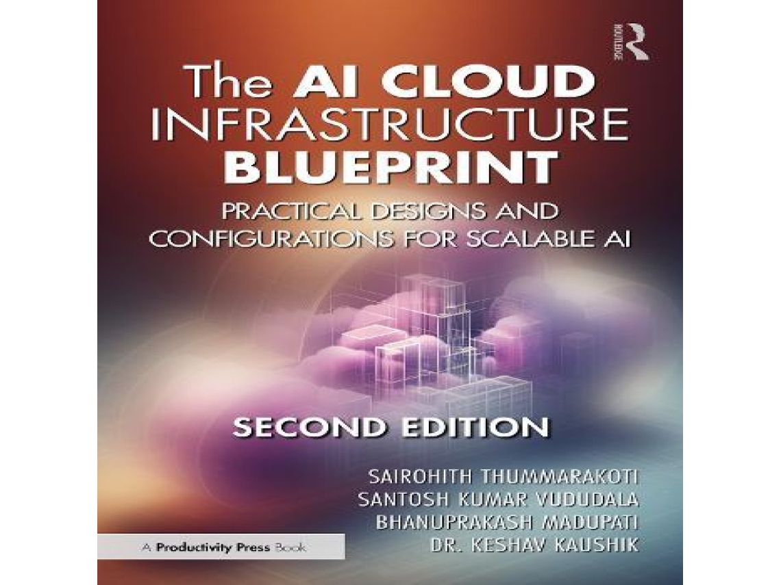 Livro AI Cloud Infrastructure Blueprint de Keshav Kaushik (Inglês)