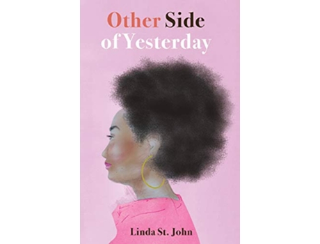 Livro Other Side of Yesterday de Linda St John (Inglês)