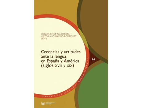Livro Creencias Y Actitudes Ante La Lengua En España Y América de Vários Autores (Espanhol)