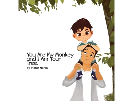 Livro You Are My Monkey and I Am Your Tree Victor Nares (Inglês)
