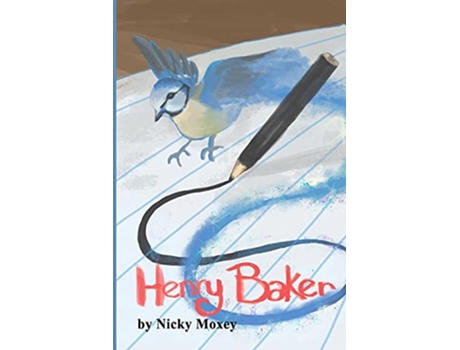 Livro Henry Baker de Nicky Moxey (Inglês)