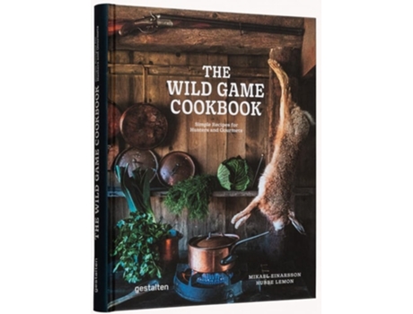 Livro The Wild Game Cookbook de Mikael Einarsson e Hubbe Lemon (Inglês - Capa Dura)