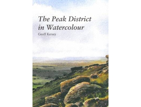 Livro the peak district in watercolour de geoff kersey (inglês)