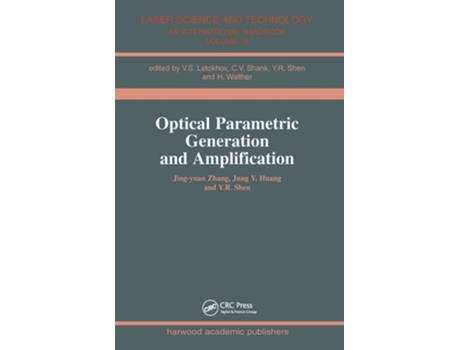 Livro Optical Parametric Generation and Amplification de Jing-Yuan Zhang, Jung Y Huang et al. (Inglês)