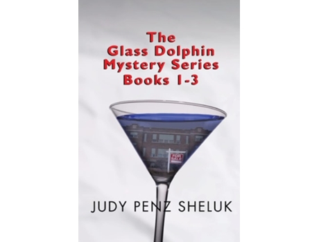 Livro The Glass Dolphin Mystery Series de Judy Penz Sheluk (Inglês)