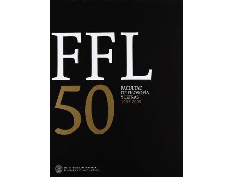 Livro Cincuentenario de la Facultad de Filosofía y Letras (FFL 50) de Literary Editor Francisco Javier Navarro (Espanhol)