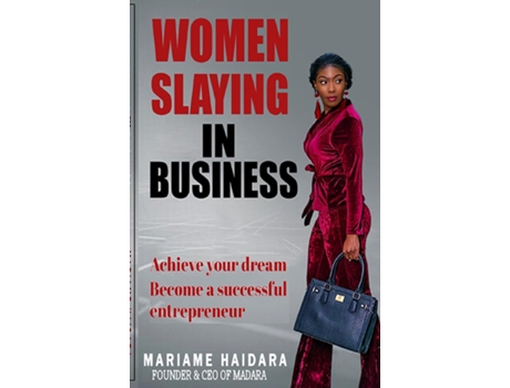 Livro Women Slaying In Business De Mariame Haidara (inglês)