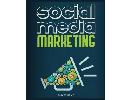 Livro Social Media Marketing 2024 The Complete Social Media Marketing Guide de Oliver Kemp (Inglês)