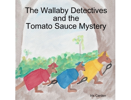 Livro The Wallaby Detectives and the Tomato Sauce Mystery Iris Carden (Inglês)