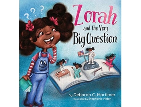 Livro Zorah and the Very Big Question de Deborah C Mortimer (Inglês)