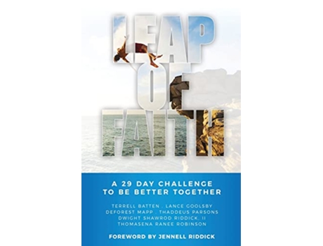Livro Leap of Faith A 29 Day Challenge to Be Better Together de Dwight Shawrod Riddick II DeForest Mapp Thomasena Ranee Robinson (Inglês)