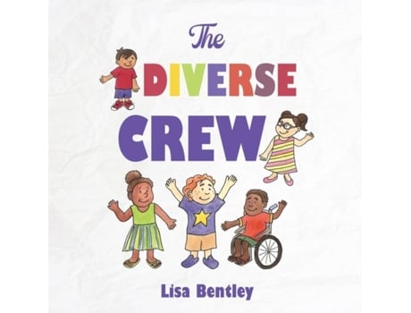 Livro The Diverse Crew De Lisa Bentley (inglês)