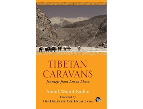 Livro Tibetan Caravans de Abdul Wahid Radhu (Inglês)