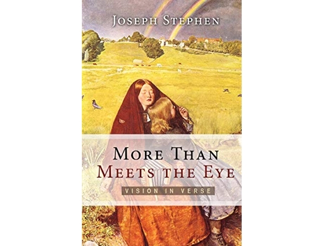Livro More Than Meets the Eye Vision in Verse de Joseph Kelton Stephen (Inglês)