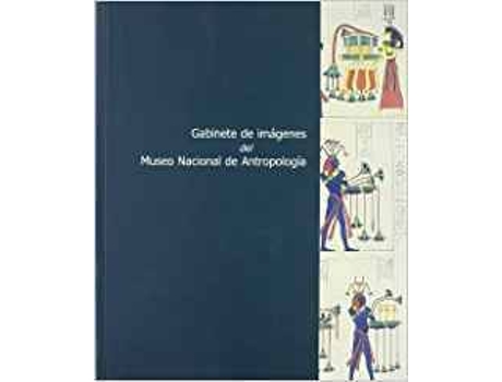 Livro Gabinete De Imagenes Del Museo Nacional De Antropologia