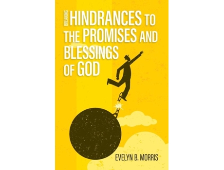 Livro Breaking Hindrances To The Promises And Blessings Of God De Evelyn Morris (inglês)