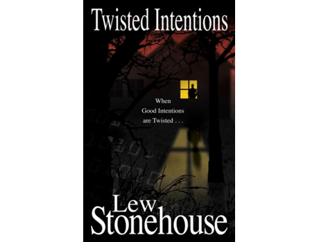 Livro Twisted Intentions de Lew Stonehouse (Inglês)