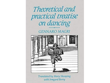 Livro Theoretical and Practical Treatise on Dancing de Gennaro Magri (Inglês)