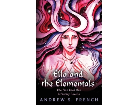 Livro Ella And The Elementals De French, Andrew Et Al. (inglês)