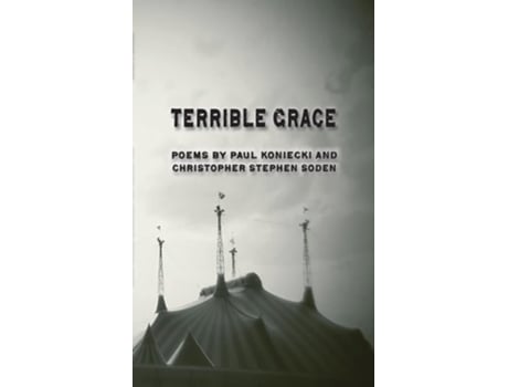 Livro Terrible Grace De Paul Koniecki E Christopher S Soden (inglês)