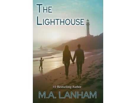 Livro The Lighthouse - a moving story of family, love, and second chances de MA Lanham (Inglês)