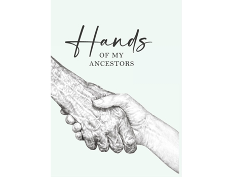 Livro Hands Of My Ancestors De Gene & E Me (inglês)